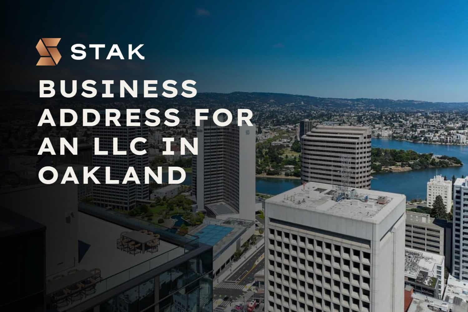 Business Address for an LLC in Oakland - STAK Space