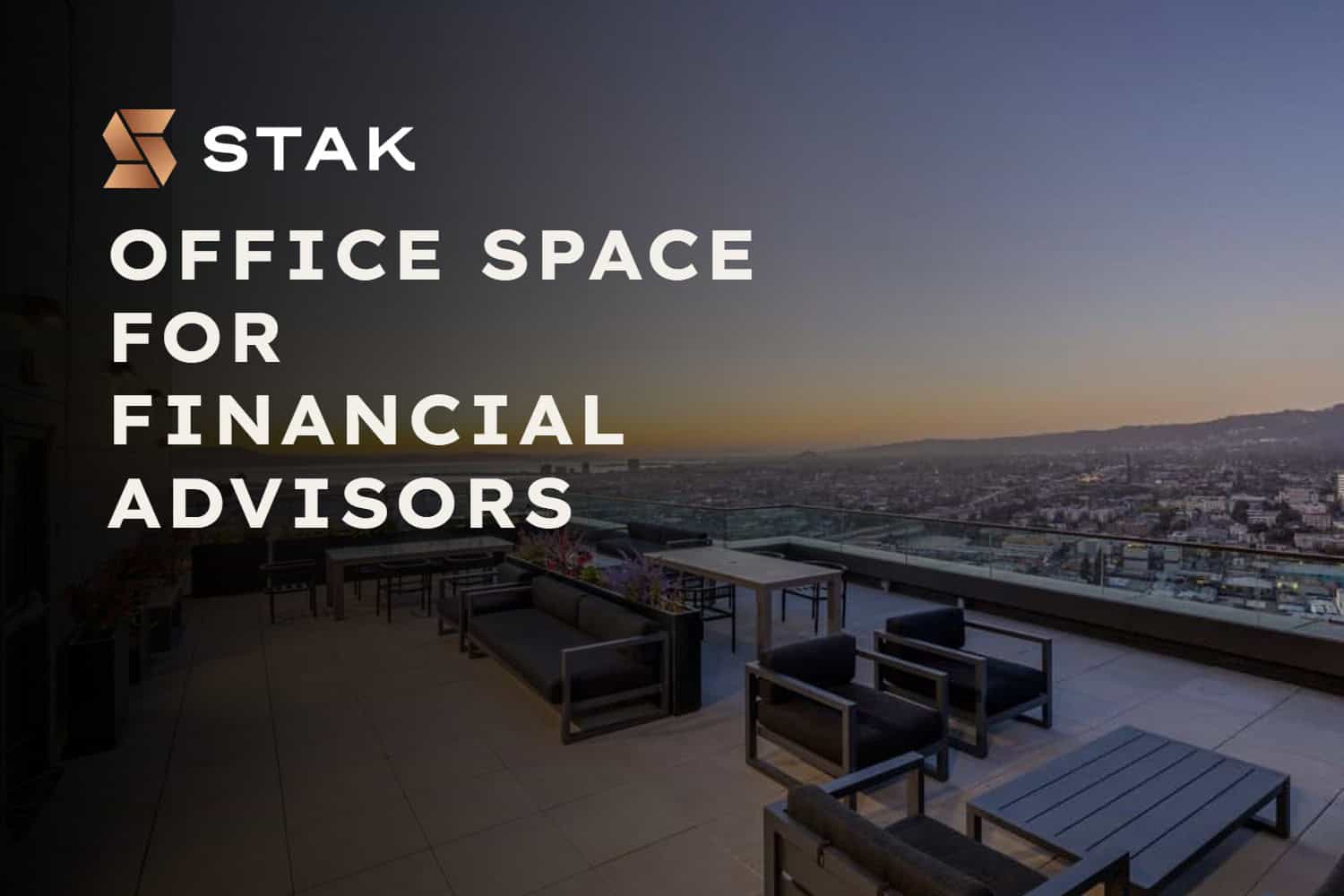 Office Space for Financial Advisors - STAK Space